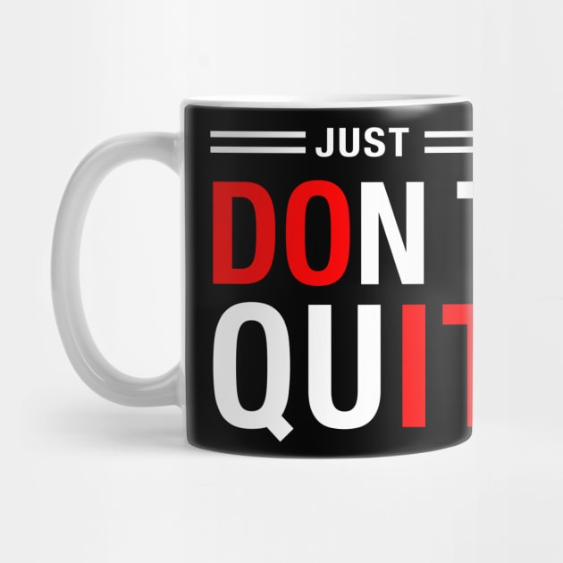 JUST DO IT, don't quit by PunTime